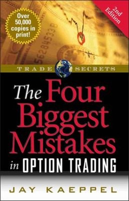 The Four Biggest Mistakes in Option Trading Paperback Jay Kaeppel