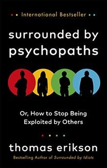 Surrounded by Psychopaths: How to Stop Being Exploit... | Buch | Zustand wie neu