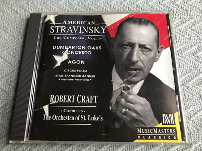 American STRAVINSKY, The Composer, Vol. 4 (CD, Nov-1993, MusicMasters)