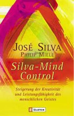 José Silva; Philip Miele / Silva Mind Control