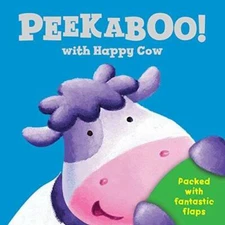 Peek a Boo with Happy Cow (Peek a Boo Flap Books) - Hardcover - GOOD