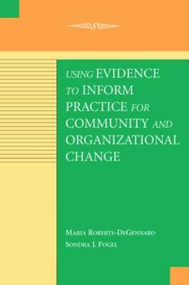 Using Evidence to Inform Practice for Community and Organizational Change - GOOD