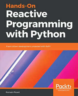 Praktische reaktive Programmierung mit Python: ereignisgesteuert - NEU Romain Picard 201