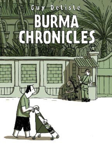 Thumbnail - Burma Chronicles By Delisle, Guy
