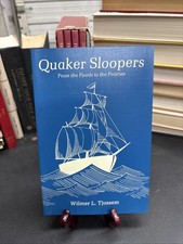 Quaker Sloopers: From the Fjords to the Prairies Wilmer Tjossem 1984 Paperback