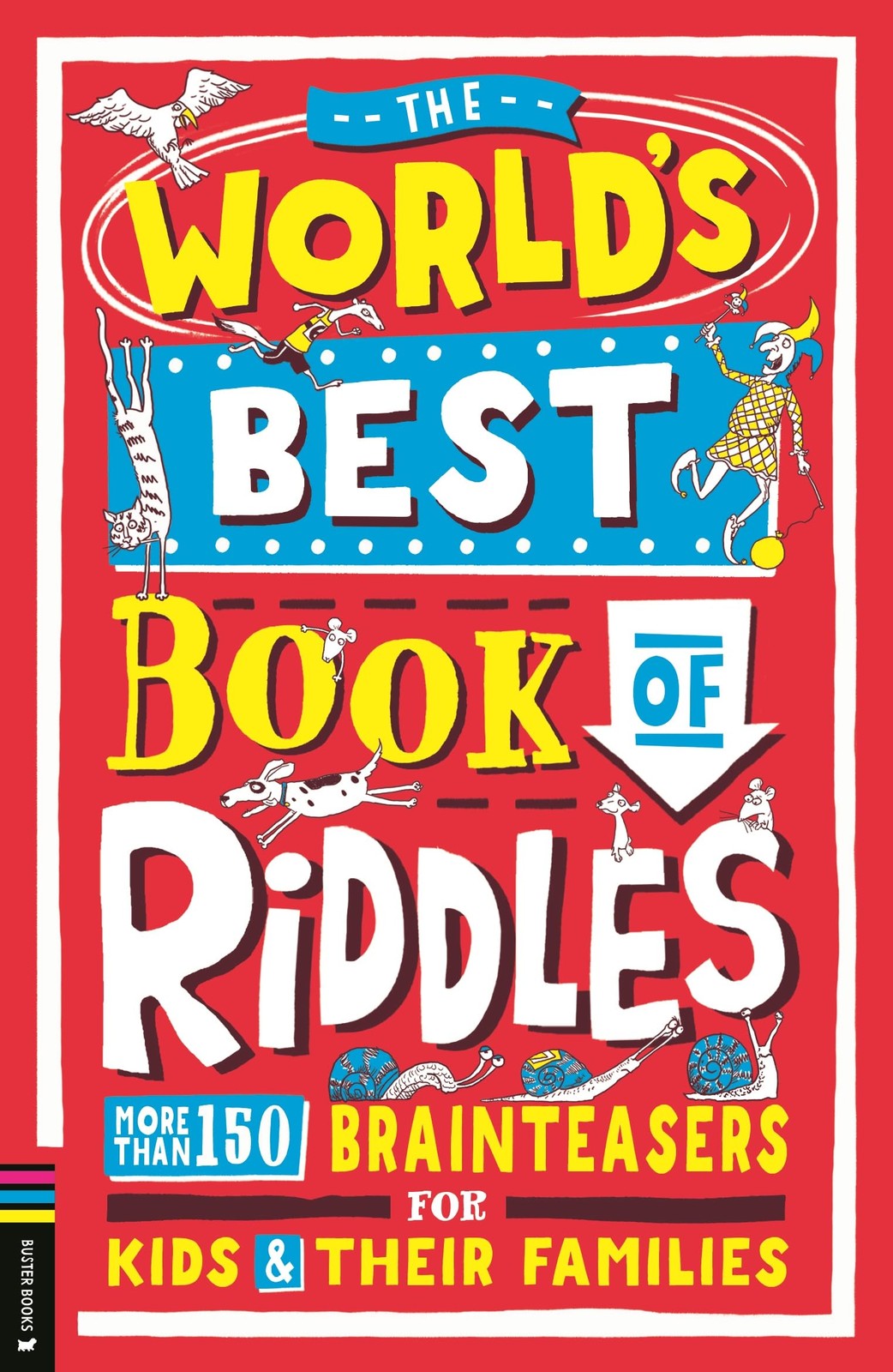 The World’s Best Book of Riddles: More than 150 brainteasers for