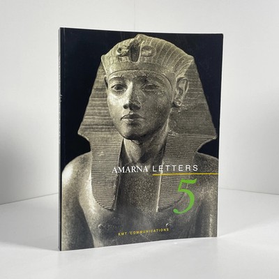 Amarna Letters Volume Five Essays On Ancient Egypt c. 1390 - 1310 BC; Forbes, Ed
