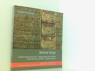 Berber Bags: Traditionelles Handwerk - Zeitgenössische Produkte / Geleneksel el