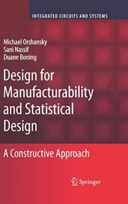 Design for Manufacturability and Statistical Design : A Constructive Approach