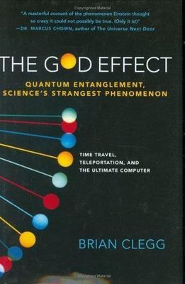 The God Effect: Quantum Entanglement, Scienc- hardcover, Brian Clegg, 0312343418