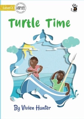 Turtle Time - Our Yarning (Our Yarning) by Vivien Hunter [Paperback]