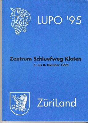 Ausstellungskatalog Luftpost Ausstellung LUPO '95 Kloten 1995