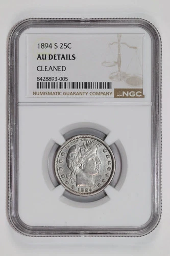 1894-S BARBER QUARTER NGC AU DETAILS