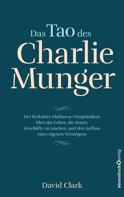 David Clark / Das Tao des Charlie Munger /  9783864707568