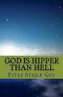 God Is Hipper Than Hell: A Book of Modern Urban Poetry by MR Peter Steele Guy Jd (Paperback / softback, 2012)