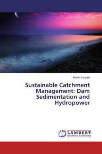 Thumbnail - Sustainable Catchment Management: Dam Sedimentation And Hydropower