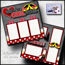 WHAT A GIRL WANTS  2 premade scrapbook pages paper Minnie printed CHERRY 0089