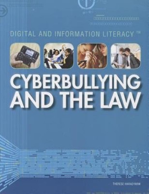Cyberbullying and the Law Paperback Therese Harasymiw