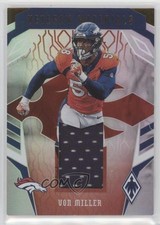 2018 Panini Phoenix Veteran Materials /100 Von Miller #14 10k8