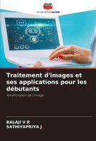 Balaji V R (U. A.) | Traitement D'images Et Ses Applications Pour Les DéButants