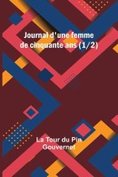 Journal D'une Femme De Cinquante Ans (1/2) | La Tour Gouvernet | Taschenbuch