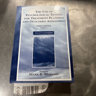 The Use of Psychological Testing for Treatment Planning and Outcomes Assessm...