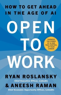 OPEN TO WORK by ROSLANSKY, RYAN Hardback Self Help Business