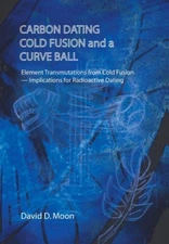 Carbon Dating, Cold Fusion, and a Curve Ball