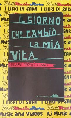 Buch Buch DER TAG, DER MEIN LEBEN VERÄNDERTE von Cesare Mose Finzi 2009 (L15)