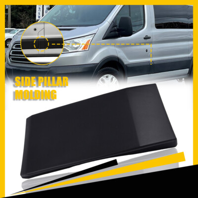 For 2015-2019 Ford Transit 150 250 Driver Side Door Pillar Molding Trim LH Black