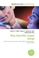 Frederic P. Miller (U. A.) | Play (Jennifer Lopez Song) | Taschenbuch | Englisch