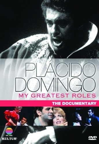 Placido Domingo: My Greatest Roles - The Documentary - DVD