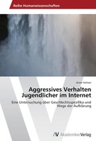 Anne Hahner | Aggressives Verhalten Jugendlicher Im Internet | Taschenbuch