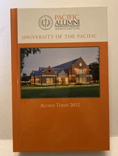 University Of The Pacific Alumni Association 2012 Alumni Directory HC EUC