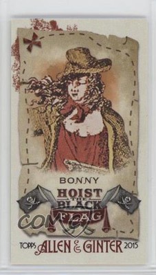 2015 Topps Allen & Ginter's Hoist the Black Flag Mini Anne Bonny #HBF-2