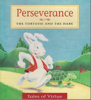 Perseverance: The Tortoise and the Hare - Paperback - GOOD
