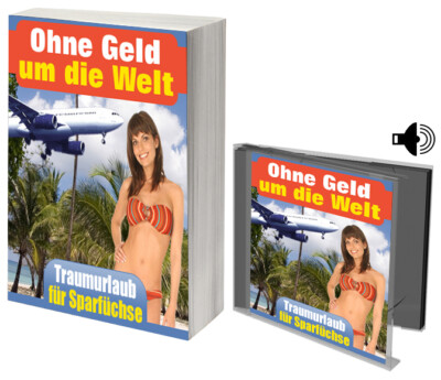 Ohne Geld um die Welt  Traumurlaub für Sparfüchse.Ebook und Hörbuch.