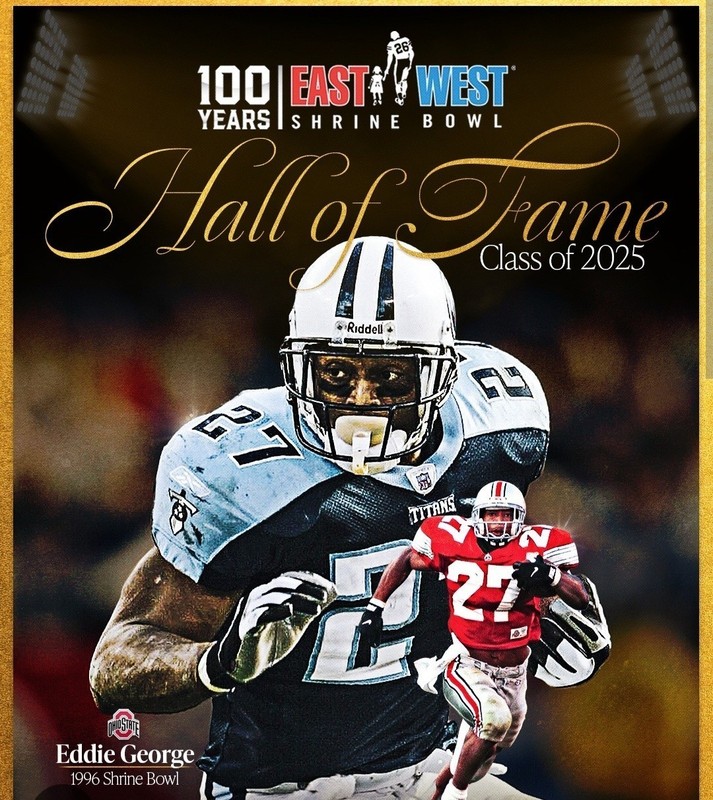 2025 EAST - WEST SHRINE BOWL OHIO STATE EDDIE GEORGE TENNESSEE TITANS HALL FAME 
