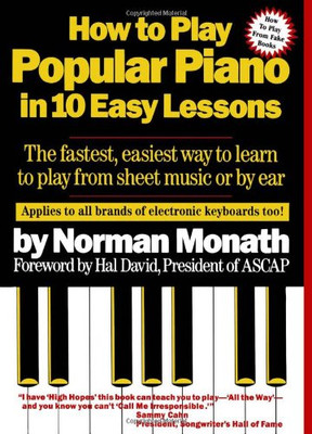 How to Play Popular Piano in 10 Easy Lessons - Monath, Norman
