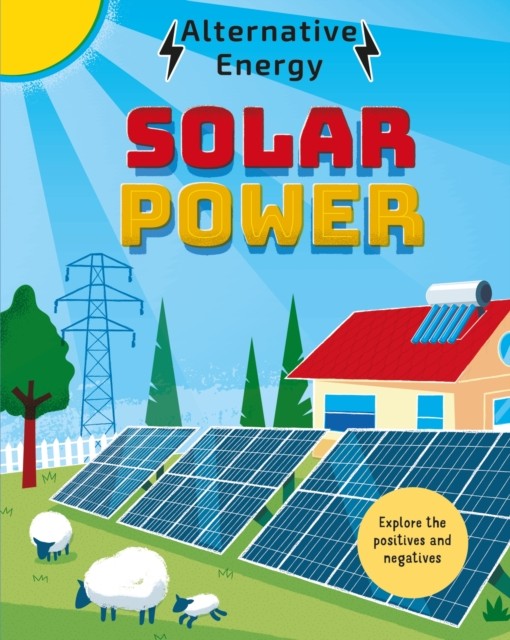 Alternative Energy: Solar Power by Louise Kay Stewart (Hardback Book)