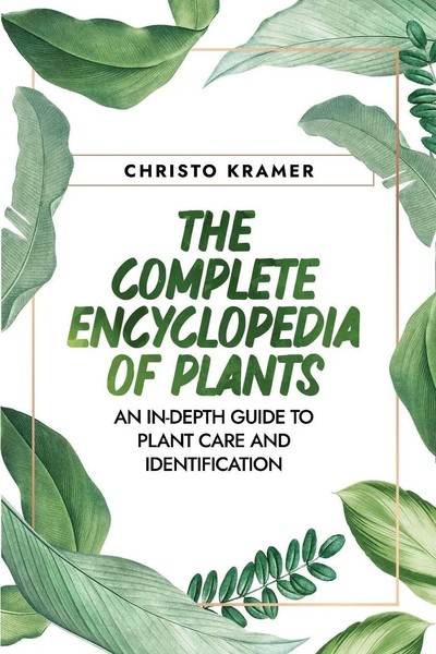 The Complete Encyclopedia Of Plants Christo Kramer Taschenbuch Englisch 2024-image