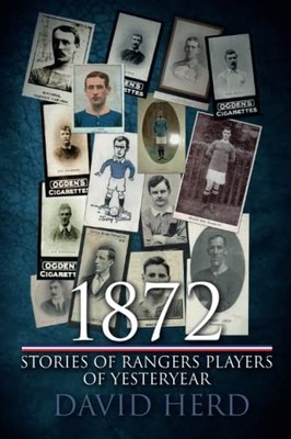 1872   Stories of Rangers Players of Ye..., Herd, David