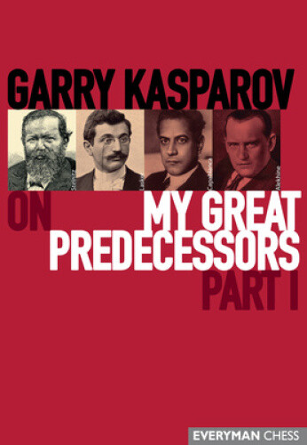 Thumbnail - Garry Kasparov On My Great Predecessors, Part One By Kasparov, Garry