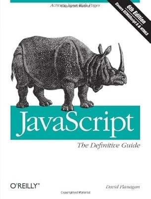 JavaScript: The Definitive Guide (Definitive Guides), David Flanagan, Used; Good