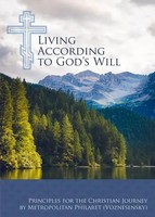 Living According To God's Will | Principles For The Christian Journey | Philaret