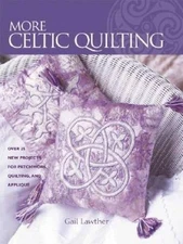 More Celtic Quilting: Over 25 New Projects for Patchwork Quilting,  - VERY GOOD