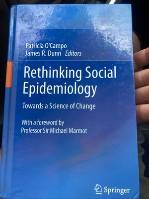 Rethinking Social Epidemiology: - Hardcover, by O Campo Patricia; Dunn - Good