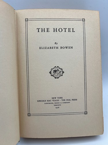 The Hotel Elizabeth Bowen Novel 1928 First Edition Hardcover by The Dial Press - Picture 8 of 10