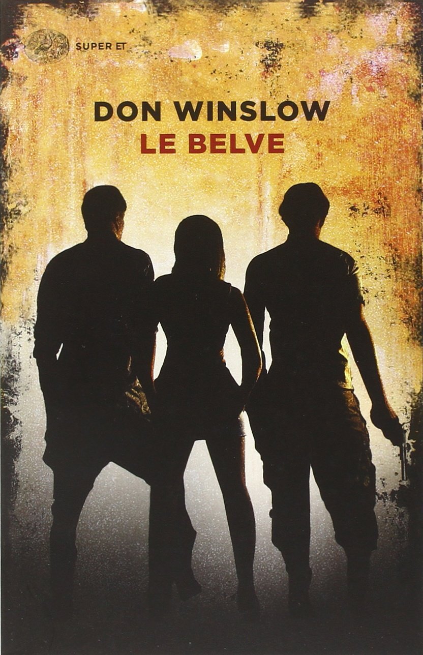 Libri Don Winslow - Le Belve