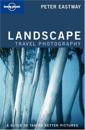 Landscapes (Lonely Planet Travel Photography)-Peter Eastway, Richard I'Anston - Imagen 1 de 1